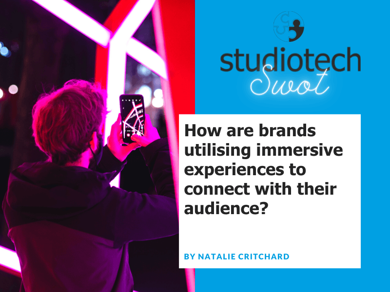 How are brands utilising immersive experiences to connect with their audience?